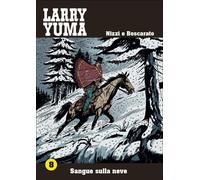 LARRY YUMA VOL 8 - SANGUE SULLA NEVE