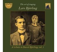 Lars Björling Lars Björling: The Art of Singing - A Tribute to David Björling -