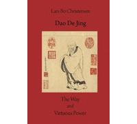 Lars Bo Christensen Dao De Jing - The Way and Virtuous Power (Tascabile)