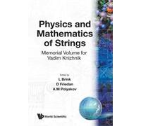 Lars Brink Physics And Mathematics Of Strings: Memorial Volume For V (Tascabile)