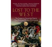 Lars Brownworth Lost to the West (Tascabile)
