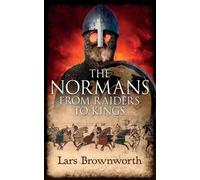Lars Brownworth The Normans (Tascabile)