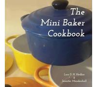 Lars D H Hedbor Jennifer Mendenhall The Mini Baker Cookbook (Tascabile)