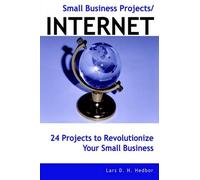 Lars D. H. Hedbor Small Business Projects/INTERNET (Tascabile)