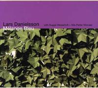Lars Danielsson - Melange Bleu