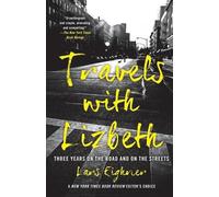 Lars Eighner Travels with Lizbeth (Tascabile)