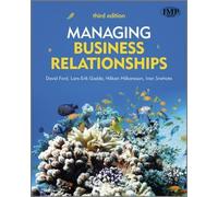 Lars-Erik Gadde Ivan Snehota David Ford Hakan Managing Business Rel (Tascabile)