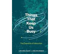 Lars-Erik Janlert Erik Stolterman Things That Keep Us Busy (Tascabile)