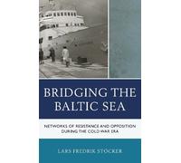 Lars Fredrik Stöcker Bridging the Baltic Sea (Copertina rigida)