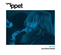 Lars Goran Ulander Septet; Lars Lystedt Quintet; Per Henrik Wallin Trio - Oppet Tva: Lars-Goran Ulander