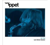 Lars Goran Ulander Septet; Lars Lystedt Quintet; Per Henrik Wallin Trio - Oppet Tva: Lars-Goran Ulander