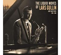 Lars Gullin - The Liquid Moves Of Lars