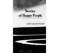 Lars Gustafsson Stories of Happy People (Tascabile)