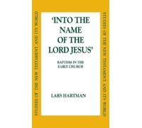Lars Hartman Into the Name of the Lord Jesus (Copertina rigida)