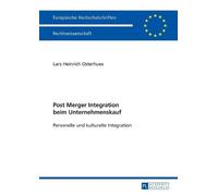 Lars Heinrich Osterhue Post Merger Integration beim Unternehmenskau (Tascabile)