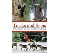 Lars-Henrik Ols Tracks and Signs of the Animals and Birds of Britain (Tascabile)