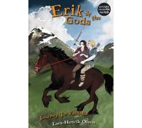 Lars-Henrik Olsen Erik and the Gods: Journey to Valhalla (Tascabile)