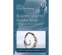 Lars J. Tynes Pedersen Business and the Greater Good (Copertina rigida)
