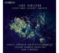 Lars Karlsson Lars Karlsson: Seven Songs/Clarinet Concerto (CD) Hybrid