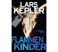 Lars Kepler Paul B Flammenkinder: Schweden-Krimi (Joona Linna, Band (Tascabile)