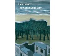 Lars Lerup The Continuous City (Copertina rigida)