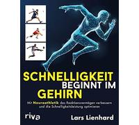 Lars Lienhard Schnelligkeit beginnt im Gehirn: Mit Neuroathletik das (Tascabile)