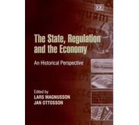 Lars Magnusson The State, Regulation and the Economy (Copertina rigida)