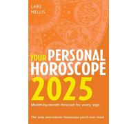 Lars Mellis Your Personal Horoscope 2025 (Tascabile)