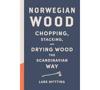 Lars Mytting Norwegian Wood (Copertina rigida)