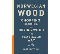 Lars Mytting Norwegian Wood (Copertina rigida)