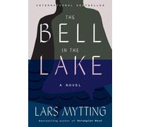 Lars Mytting The Bell in the Lake (Copertina rigida)