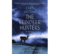 Lars Mytting The Reindeer Hunters (Copertina rigida) Sister Bells