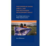 Lars Niklasson The European Union, Africa and the Sustainable (Copertina rigida)
