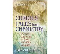 Lars Öhrström Curious Tales from Chemistry (Tascabile)