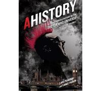 Lars Pearson La AHistory: An Unauthorized History of the Doctor Who (Tascabile)