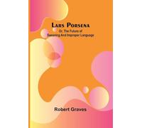 Lars Porsena: or, the future of swearing and improper language