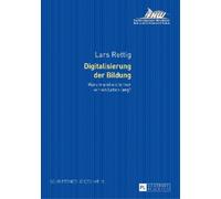 Lars Rettig Digitalisierung der Bildung (Tascabile)