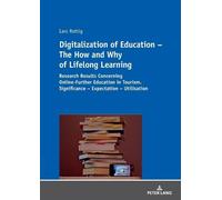 Lars Rettig Digitalization of Education - The How and Why of Lifelon (Tascabile)