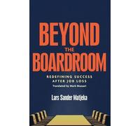 Lars Sander Matjeka Beyond the Boardroom (Tascabile)