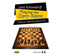 Lars Schandorff Playing the Caro-Kann (Tascabile)