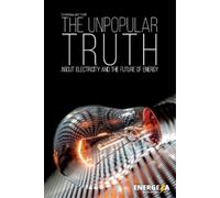 Lars Schernikau Will The Unpopular Truth about Electricity and the F (Tascabile)