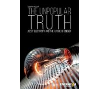 Lars Schernikau Will The Unpopular Truth about Electricity and the F (Tascabile)