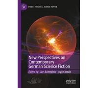 Lars Schmeink New Perspectives on Contemporary German Science Fictio (Tascabile)