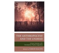 Lars Schmeink The Anthropocene and the Undead (Copertina rigida)