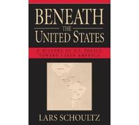 Lars Schoultz Beneath the United States (Tascabile)
