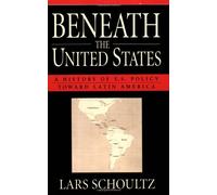 Lars Schoultz Beneath the United States (Tascabile)
