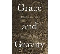 Lars Spuybroek Grace and Gravity (Tascabile)