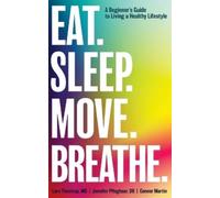 Lars Thestrup Jennifer Pfleghaar Eat. Sleep. Move. Breathe (Tascabile)