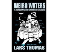 Lars Thomas Weird Waters (Tascabile)