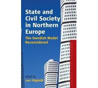 Lars Trägårdh State and Civil Society in Northern Europe (Copertina rigida)